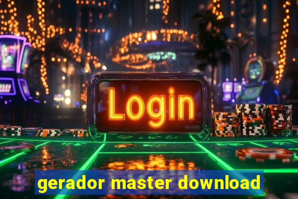 gerador master download